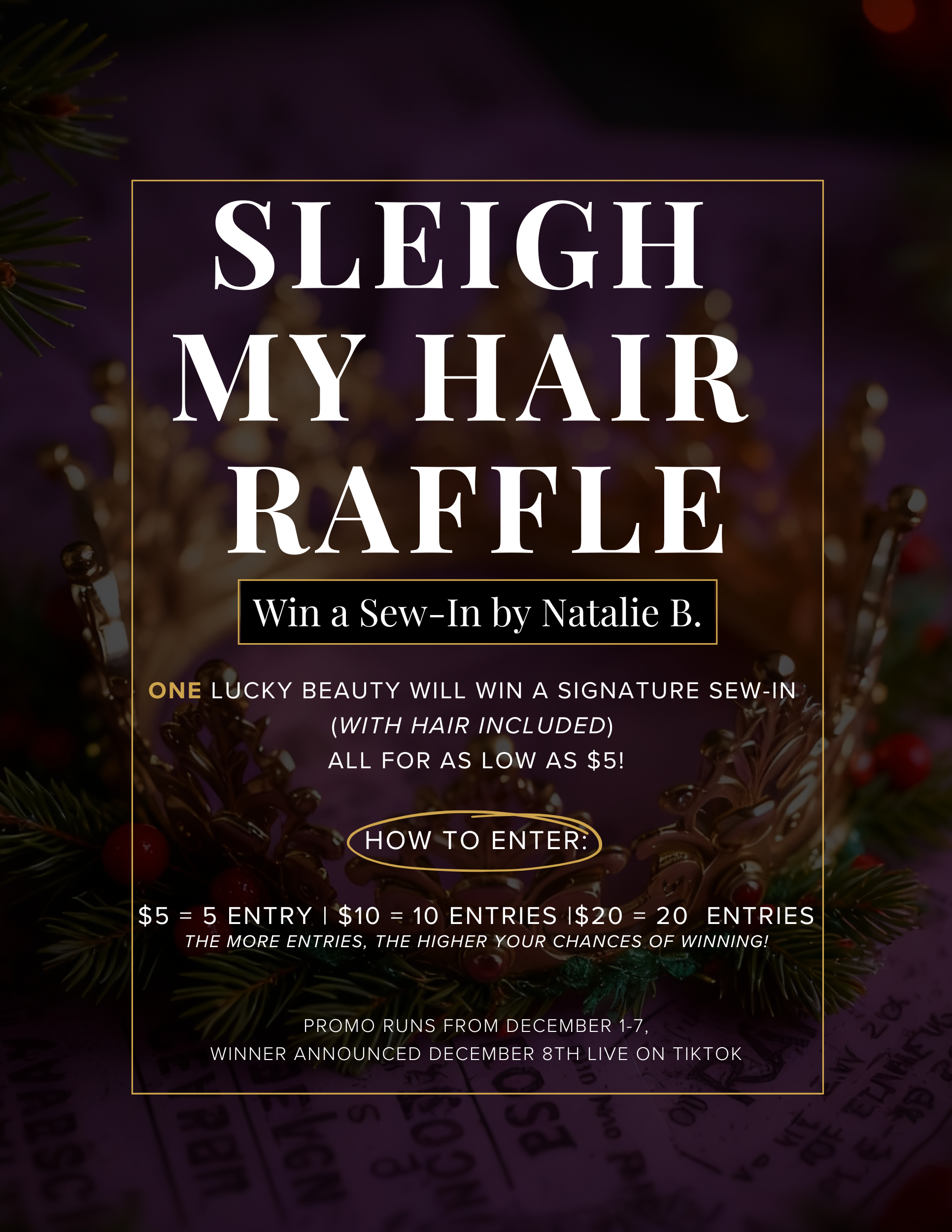 Sleigh My Hair Raffle: Win a Sew-In by Natalie B. – Hair By Natalie B.